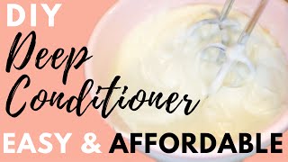 Easy & Affordable Diy Moisturizing Deep Conditioner For Dry Hair