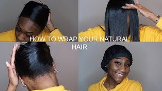 How To: Properly Wrap Your Natural Straight Hair Or Weave At Night | Beginner Friendly