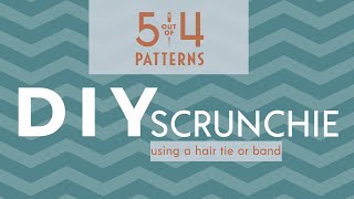 Diy Scrunchie With A Hair Tie Or Band