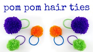 How To Make Pom Pom Hair Ties