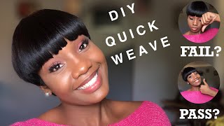 Diy Quick Weave. Fail Or Success?