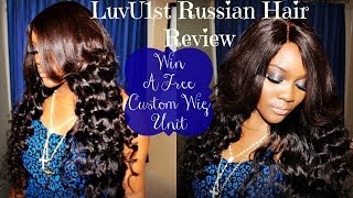 Win A Free Custom Wig Unit & Luvu1Sthair Russian Hair Review