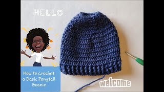 How To Crochet A Basic Ponytail/Messy Bun Beanie