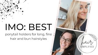 Imo: The Best Ponytail Holders For Long, Fine Hair And Bun Hairstyles