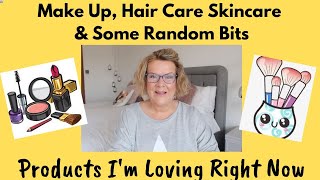 Make Up, Hair Care, Skincare & Some Random Bits & Bobs  - Things I'M Loving Right Now