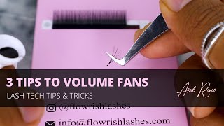 3 Tips To Make Volume Fans | Eyelash Extensions | Volume Lash Tutorial | Lash Tech Tips And Tricks