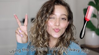 Using The Denman Brush For Wavy Hair! First Time Review