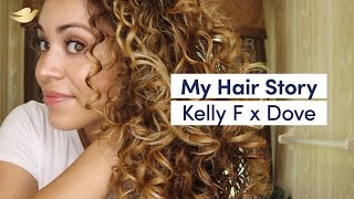 Kelly.F’S Curly Hair Journey | Dove Hair Stories