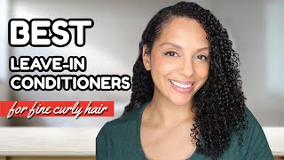 Best Leave In Conditioners For Fine, Curly Hair!!! | Discocurlstv