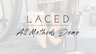 Laced Hair All Extensions Methods Demo