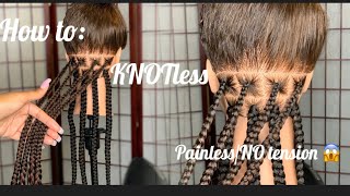 Detailed Knotless Box Braids// No Tension