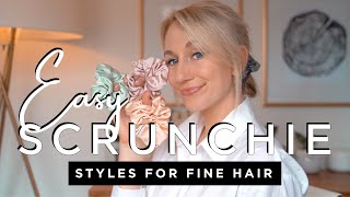 Easy Scrunchie Hairstyles For Fine Hair