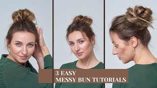 How To Do A Messy Bun For Thin Hair | 3 Easy Messy Bun Tutorials