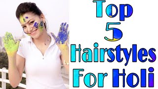 Top 5 Hairstyles For Holi | Hairstyle For Open Hair | Girl Hairstyles | Trendy Hairstyles