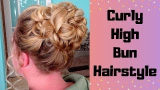 How To Do A High Curly Bun Hairstyle - Classic Bridal Updo Prom Tutorial