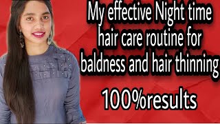 என்னுடைய Night Time Hair Care Routine For Hair Thinning #100%Results #Baldnessroutine #Hairregrowth