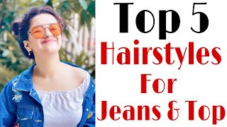 Top 5 Hairstyle For Jeans & Top | Party Hairstyles | Beautiful Hairstyles | Trendy Hairstyles