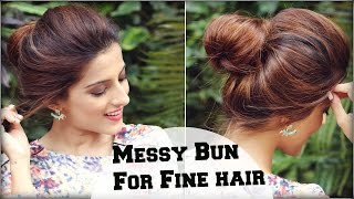 2 Min Easy Everyday Top Messy Bun Hairstyle For Fine / Thin Hair For School, College, Work