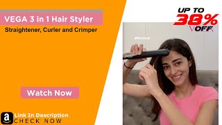 Vega 3In1 Hair Styler | Review By Ananya Panday Straightener, Curler & Crimper (Best Price In India)