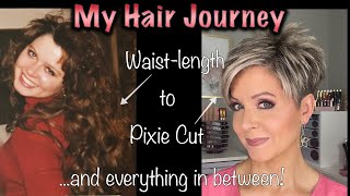 My Hair Journey ~ Waist Length To A Pixie Cut....And Lots Of Styles In Between!