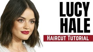 Lucy Hale Haircut Tutorial - Bob Haircut 2018 - Thesalonguy