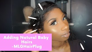 Adding Minimal Baby Hairs To Full Lace Wig | @Mlghairplugltd Part 3