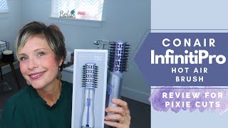 Conair Infinitipro Hot Air Brush Review For Pixie Cut Styles
