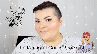 The Reason I Got A Pixie Cut