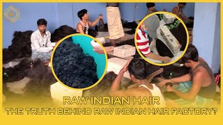 Raw Indian Hair | The Truth Behind Raw Indian Hair Factory? | K-Hair Vietnam