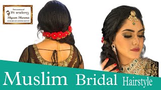 Muslim Bridal Hairstyle Tutorial || Muslim Bridal Hairstyle || Shyam Sharma Hairstyle