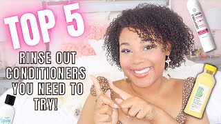 Top 5 Rinse Out Conditioners In Under 10 Minutes! Conditioners For Low Porosity Natural Hair!