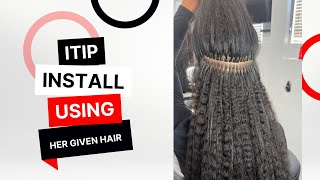 Kinky Straight Itip Install Start To Finish| Her Given Hair