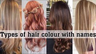Types Of Hair Colour With Names||The Trendy Girl