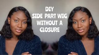 Diy Side Part Wig || No Closure || Yolissa Hair