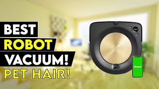 5 Best Robot Vacuum For Pet Hair 2022!✅
