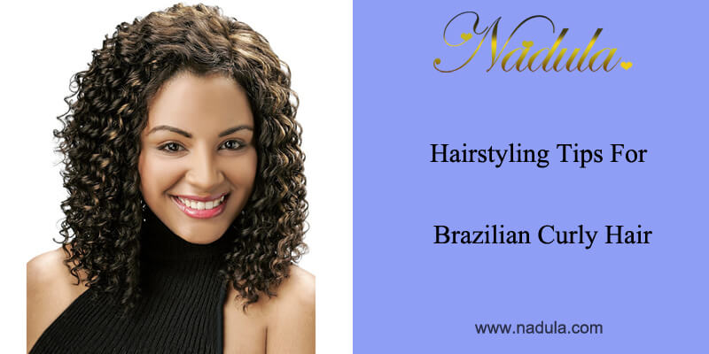 Hairstyling Tips For Brazilian Blowout Curly Hair