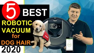 Best Robotic Vacuum For Dog Hair  Top 5 Best Robot Vacuum For Pets 2020