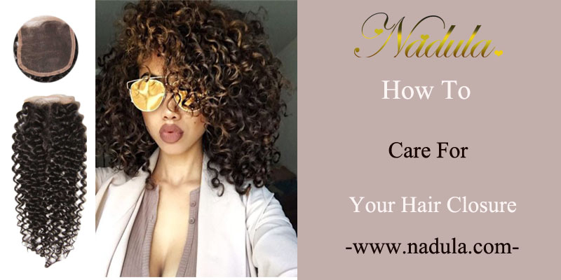 How To Care For Your Lace Closure Weave?