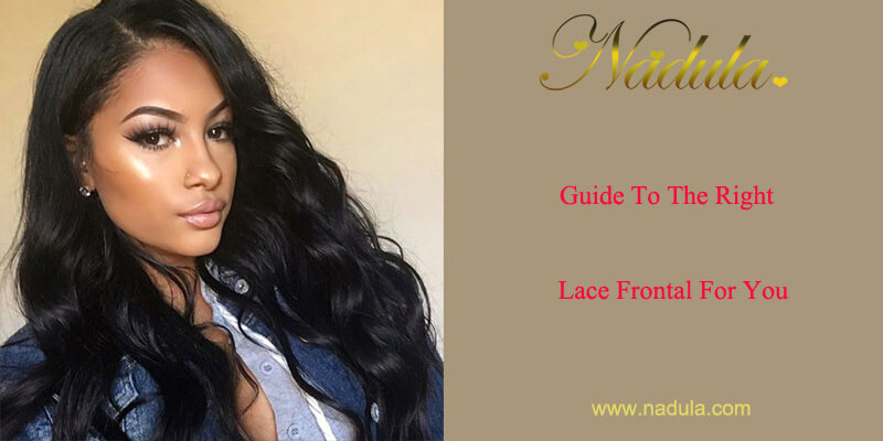 Guide To The Right Lace Frontal For You