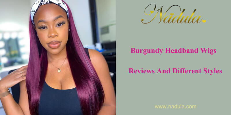 Burgundy Headband Wigs Reviews And Styles