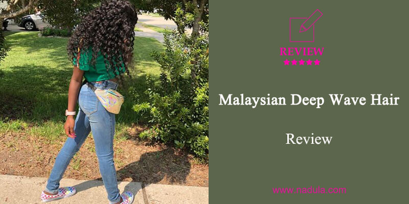 Malaysian Deep Wave Hair Review