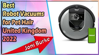 Best Robot Vacuums For Pet Hair United Kingdom 2022