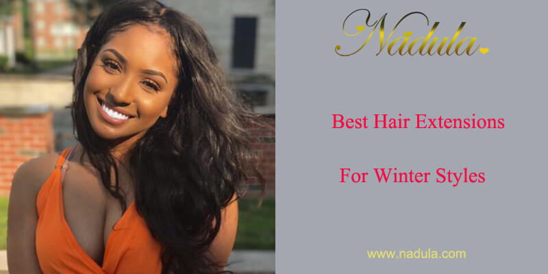 Best Hair Extensions for Winter Styles