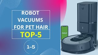 Best Robot Vacuums For Pet Hair Top 5 [2022]