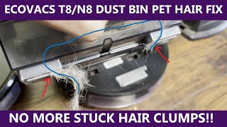 T8 & N8 Robot Vacuum Pet Hair Dust Bin Fix
