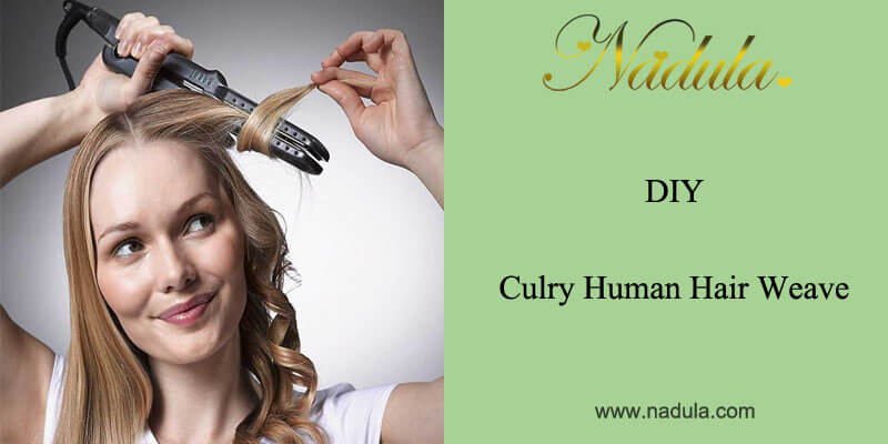 Guide To DIY Curly Hair Weave