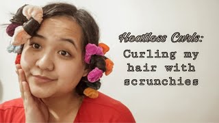 Heatless Curls: Curling My Hair With Scrunchies | Does It Work?!