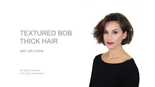 Textured Bob - Thick Hair