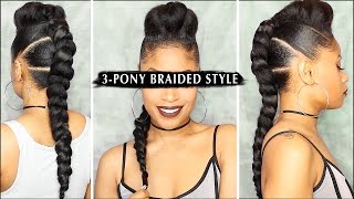 Dope 3-Pony Braided Style  | Tutorial