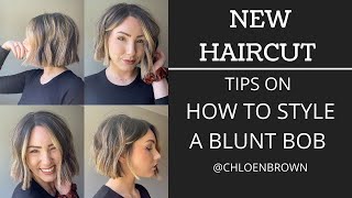 New Haircut || Tips On How To Style A Blunt Bob